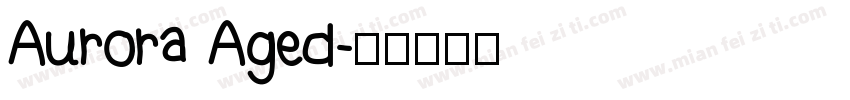 Aurora Aged字体转换
